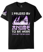 I Paused My Anime To Be Here Slogan T-Shirt - detail view